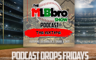 MLBbro Show Podcast Mixtape Vol. 2 2022