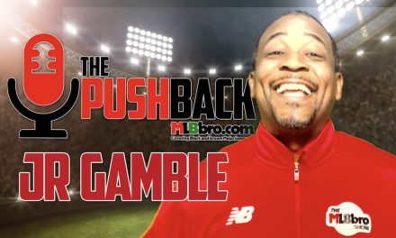The Pushback: Bro Show Power Takeover In Major League Baseball