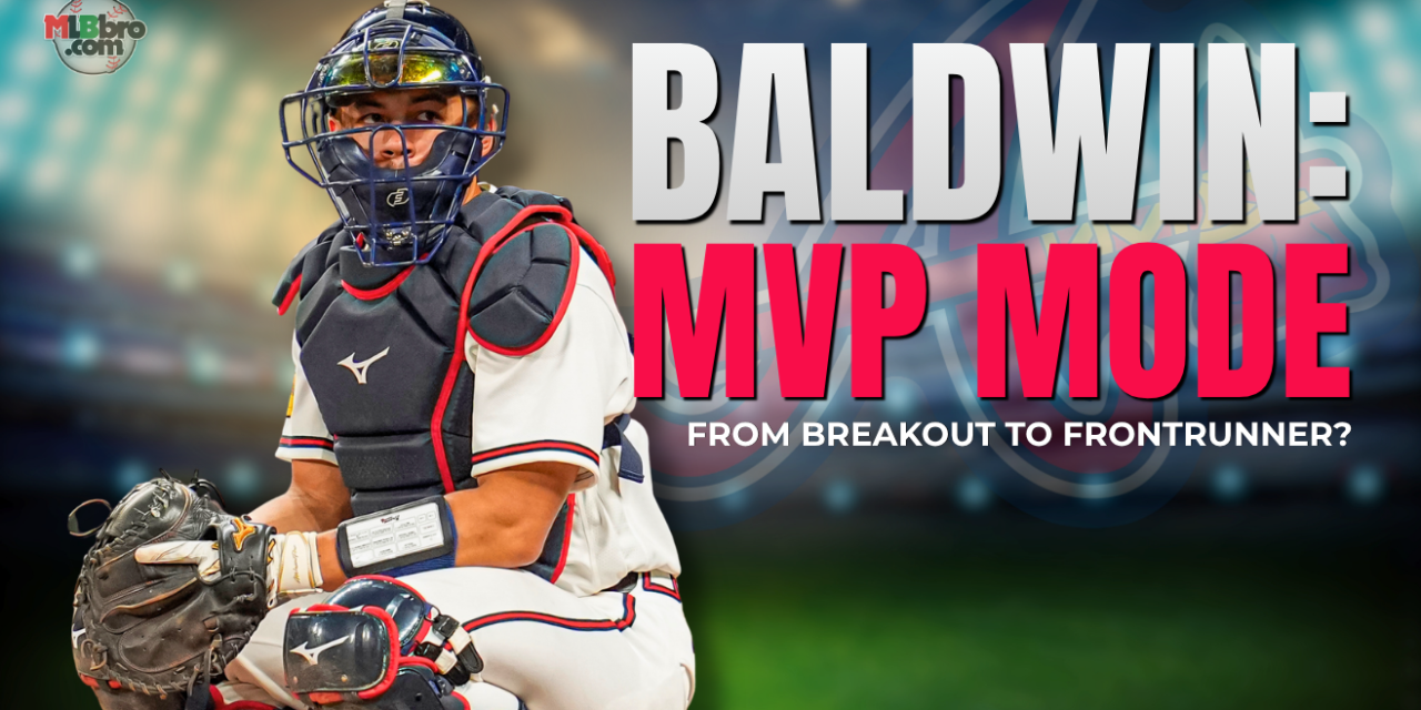 Making The Case for Drake Baldwin as Early NL MVP