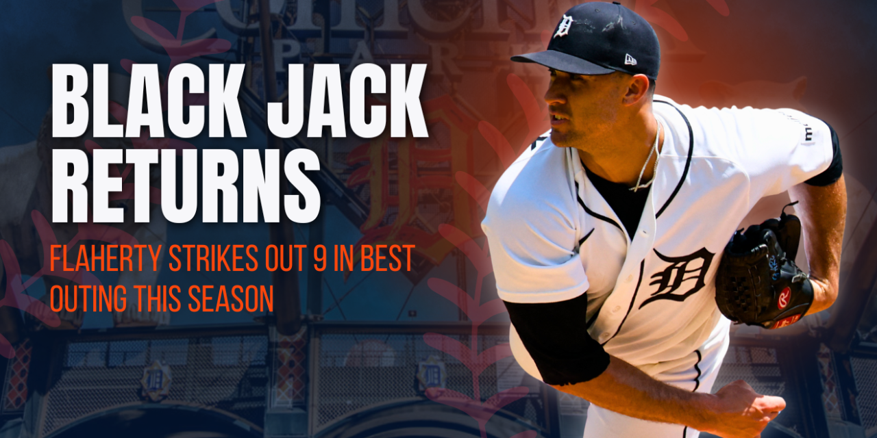 The Return Of Black Jack Flaherty Can Stabilize Tigers Rotation