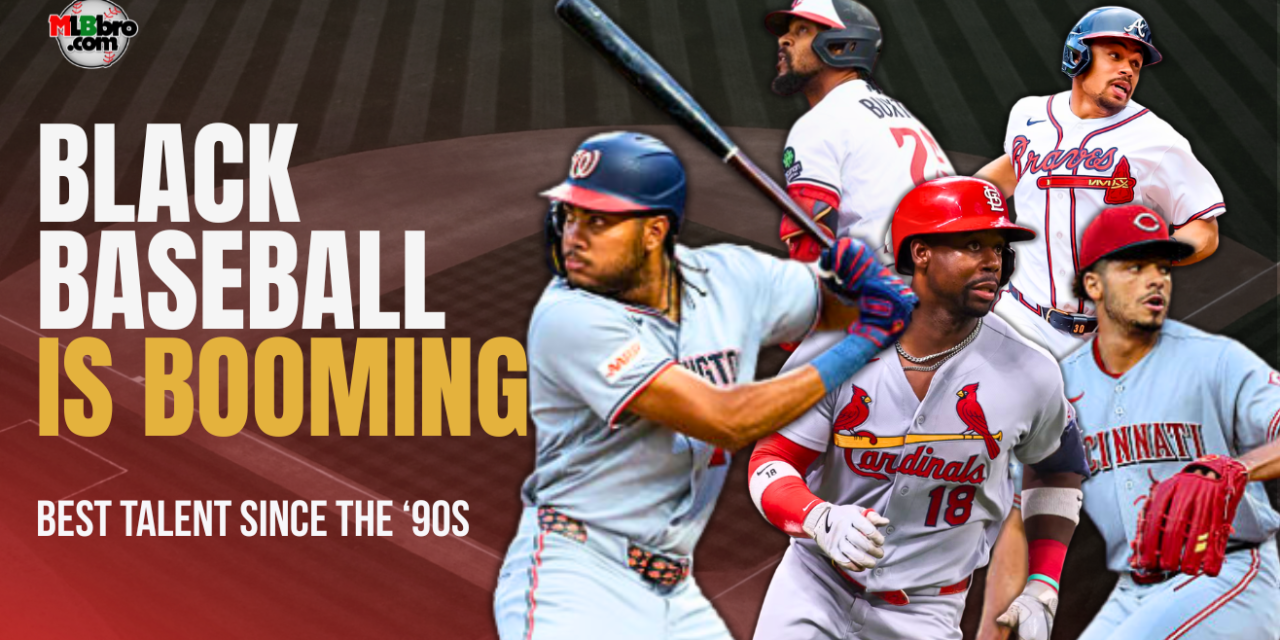 Is This The Best Era Of Black Baseball Since the 1990’s?