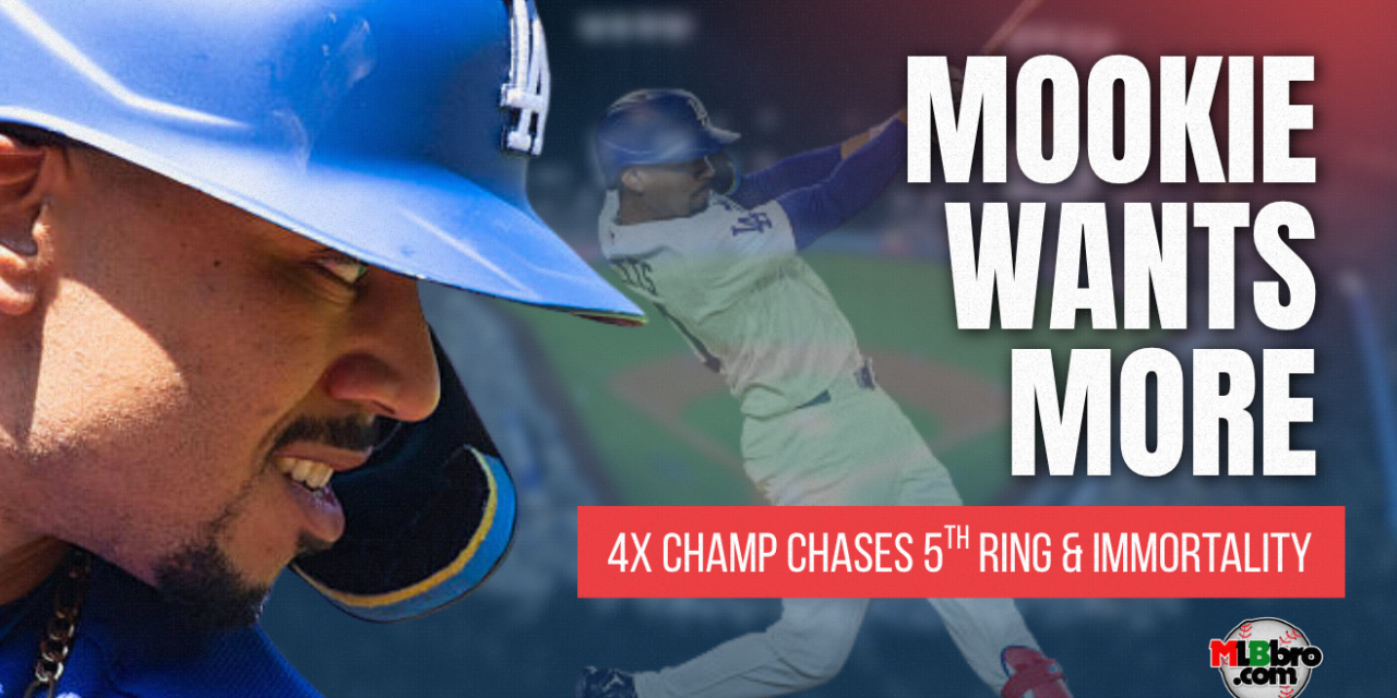 Mookie Betts Is Looking At Fifth World Series Ring & Playoff Upswing