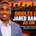 Orioles Hire Former Cubs Executive Jared Banner As New General Manger